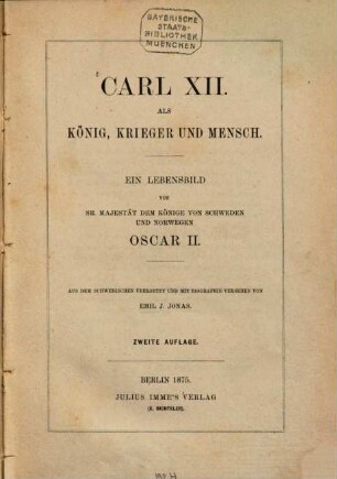 Carl XII. als König, Krieger und Mensch : ein Lebensbild