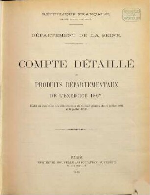 Compte détaillé des produits départementaux de l'exercice .... 1897