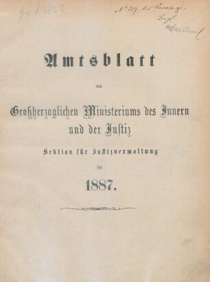 1887: Amtsblatt des Großherzoglichen Ministeriums des Innern und der Justiz, Sektion für Justizverwaltung