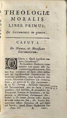 Theologia Moralis Ad Usum Seminarii Petrocorensis, Tomus III.. De Sacramentis in genere, de Baptismo, de Confirmatione, et de Eucharistia