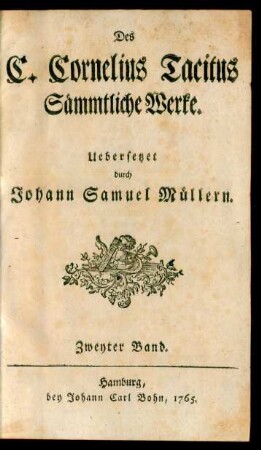 Bd. 2: Des C. Cornelius Tacitus Sämmtliche Werke