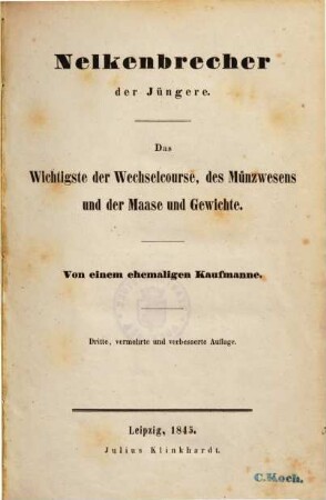 Das Wichtigste der Wechselcourse, des Münzwesens und der Maase und Gewichte