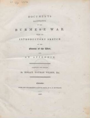 Documents illustrative of the Burmese war : with an introductory sketch of the events of the war and an appendix
