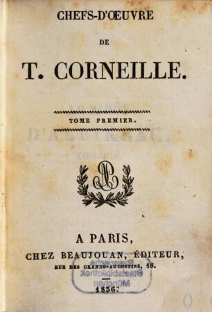 Chefs-d'oeuvre de P. Corneille, 1