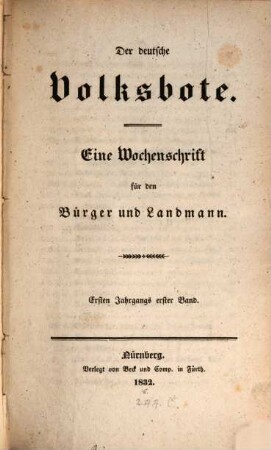 Der deutsche Volksbote : eine Wochenschrift für den Bürger und Landmann. 1, 1 = Jan. - März 1832
