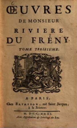 Oeuvres De Monsieur Riviere Du Freny, 3. Le faux instinct. Le jaloux honteux. La joueuse