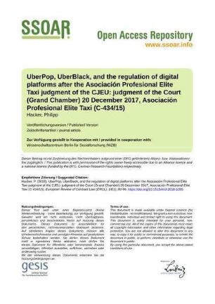 UberPop, UberBlack, and the regulation of digital platforms after the Asociación Profesional Elite Taxi judgment of the CJEU: judgment of the Court (Grand Chamber) 20 December 2017, Asociación Profesional Elite Taxi (C-434/15)
