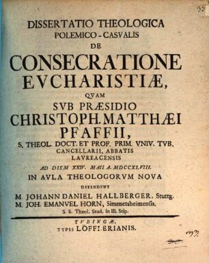 Diss. theol. polem.-casualis de consecratione eucharistiae