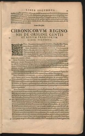 Chronicorum Reginonis De Origine Gentis Et Regum Francorum Liber Secundus.