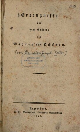Erzeugnisse aus dem Gebiete des Wahren und Schönen