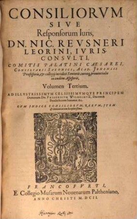 Consiliorvm Sive Responsorvm Dn. Nicolai Revsneri ... Volumen ..., 3
