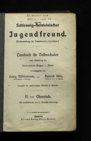 Teil 3 = Oberstufe: Schleswig-Holsteinischer Jugendfreund : Lesebuch für Volksschulen