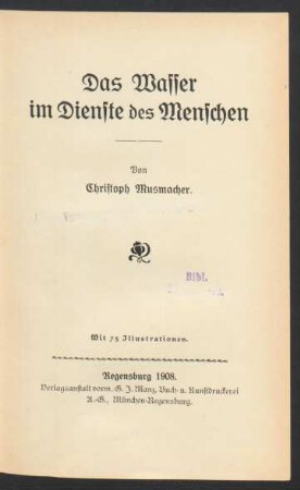 Das Wasser im Dienste des Menschen