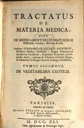 Tractatus De Materia Medica : Sive De Medicamentorum Simplicium Historiâ, virtute, delectu & usu, Tomus Secundus. De Vegetabilibus Exoticis