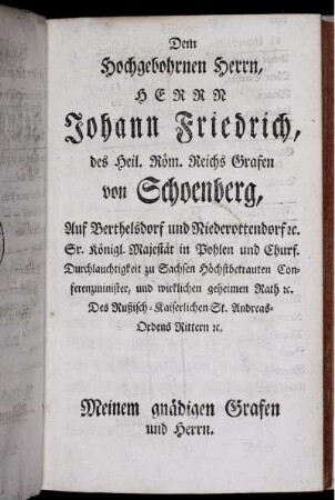 Herrn Johann Friedrich, des Heil. Röm. Reichs Grafen von Schoenberg.