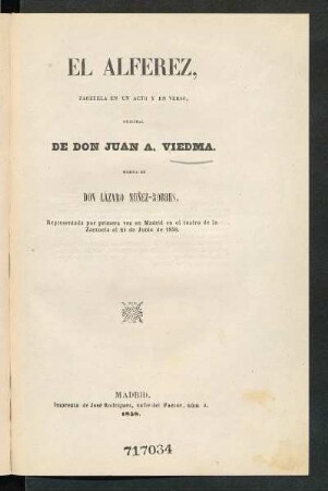 El alferez : zarzuela en un acto y en verso, original de Don Juan A. Viedma