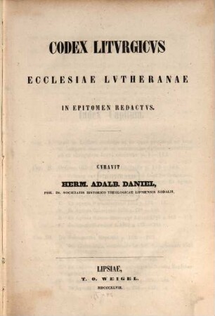 Codex litvrgicvs ecclesaie vniversae in epitomen redactus, 2. Ecclesiae Lutheranae in epitomen redactus
