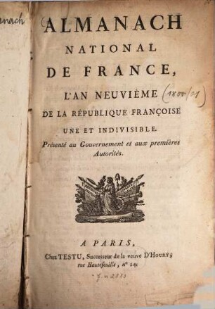 Almanach national de France : l'an ... de la République Françoise une et indivisible. 1800/01 = An 9