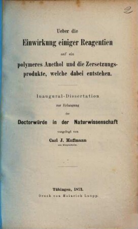 Über die Einwirkung einiger Reagentien auf ein polymeres Anethol und die Zersetzungsprodukte, welche dabei entstehen : Inaug.-Diss.