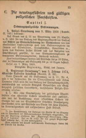 C. Die neueingeführten noch gültigen polizeilichen Vorschriften.