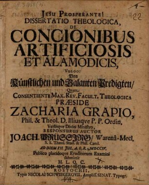 Dissertatio Theologica, De Concionibus Artificiosis Et Alamodicis, Vulgo: Von Künstlichen und Galanten Predigten