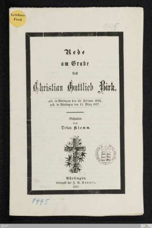 Rede am Grabe des Christian Gottlieb Birk : geb. in Nürtingen den 22. Februar 1829, gest. in Nürtingen den 13. März 1877
