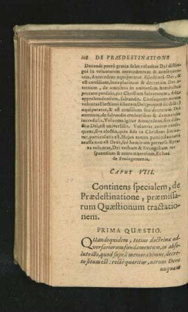 Caput VIII. Continens specialem, de Praedestinatione, praemissarum Quaestionum tractationem.