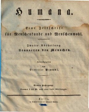 Humana. 2. Abtheilung, Äußeres des Menschen : eine Zeitschrift für Menschenkunde und Menschenwohl, 1. 1833 = Abt. 2