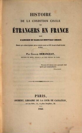 Histoire de la condition civile des étrangers en France dans l'ancien et dans le nouveau droit
