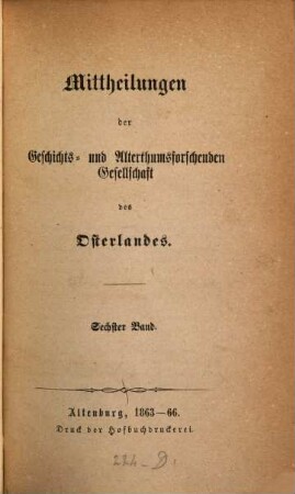 Mitteilungen der Geschichts- und Altertumsforschenden Gesellschaft des Osterlandes, 6. 1863/66