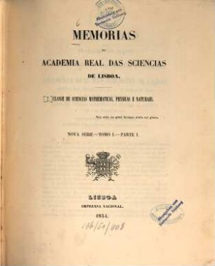Memorias da Académia Real das Sciências de Lisboa, 1,1. 1854