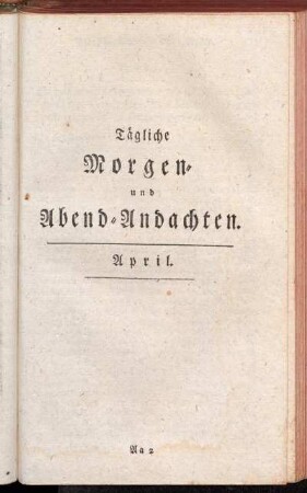 Tägliche Morgen- und Abend-Andachten. April