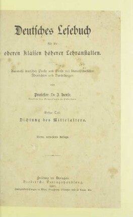 Teil 1: Dichtung des Mittelalters : Auswahl deutscher Poesie und Prosa mit litterarhistorischen Darstellungen und Übersichten