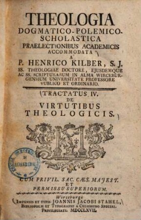 Theologia Dogmatico-Polemico-Scholastica. 4, De Virtutibus Theologicis