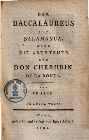 Der Baccalaureus Von Salamanca, Oder Die Abenteuer Des Don Cherubin De La Ronda, Zweyter Theil