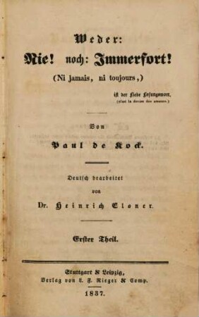 Weder: Nie! noch: Immerfort! ist der Liebe Lösungswort, 1
