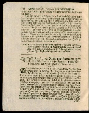 Churfürstl. Recess, den Rang und Praecedenz ihrer Botschafften, Gesandten und Residenten, beedes am Käyserl. als Königl. Höfen und anderer Orten, concernirend