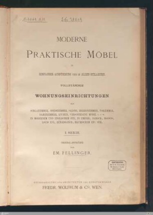 1. Serie: [Moderne praktische Möbel in einfacher Ausführung und in allen Stilarten] Band 1. Serie