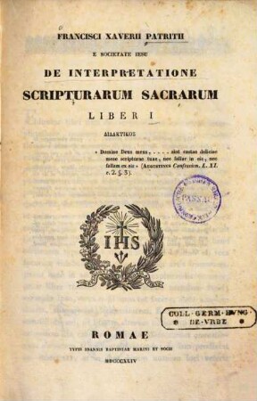 Francisci Xaverii Patritii E Societate Iesu De Interpretatione Scripturarum Sacrarum. 1, Didaktikos