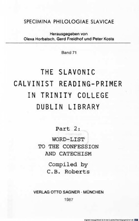The Slavonic Calvinist reading-primer in Trinity College Dublin Library. 2, Word-list to the confession and catechism