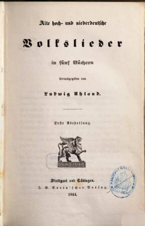 Alte hoch- und niederdeutsche Volkslieder : mit Abhandlung und Anmerkungen, 1,1. Liedersammlung in 5 Büchern ; 1. Abt.