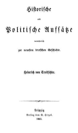 Historische und Politische Aufsätze vornehmlich zur neuesten Deutschen Geschichte