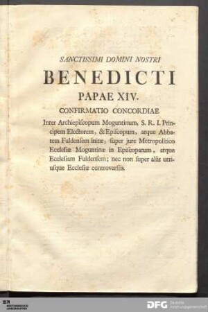 Sanctissimi Domini Nostri Benedicti Papae XIV. Confirmatio Concordiae...