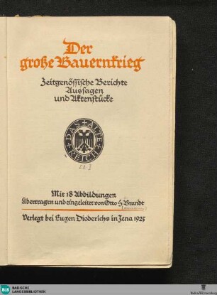 Der Große Bauernkrieg : Zeitgenössische Berichte, Aussagen und Aktenstücke; mit 18 Abb.