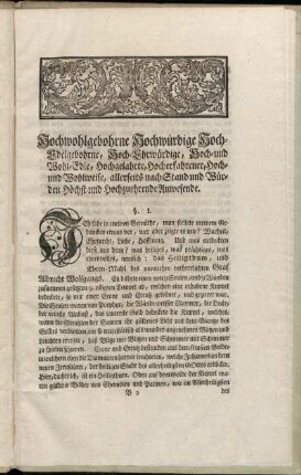 Hochwohlgebohrne Hochwürdige Hoch-Edelgebohrne, Hoch-Ehrwürdige, Hoch- und Wohl-Edle, Hochgelahrte, Hocherfahrener, Hoch- und Wohlweise, allerseits nach Stand und Würden Höchst- und Hochzuehrende Anwesende