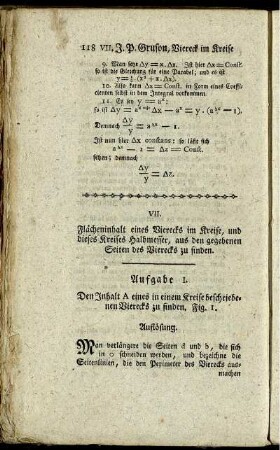 VII. Flächeninhalt eines Vierecks im Kreise, und dieses Kreises Halbmesser, aus den gegebenen Seiten des Vierecks zu finden.