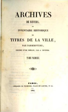Archives de Nevers on inventaire historique des titres de la ville, 1