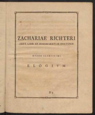 29-48, Zachariae Richteri... Elogium