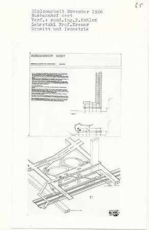 Busbahnhof West, Berlin-Westend (Diplomarbeit bei Willy Kreuer): Einführung, Schnitte, schematische Isometrie