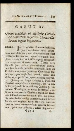 Caput XV. Utrum laudabilis sit Ecclesiae Catholicae consuetudo majoribus Clericis Coelibatus legem imponentis